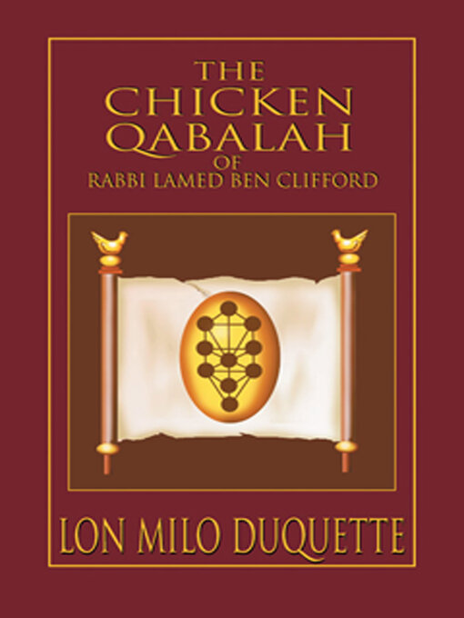 Title details for The Chicken Qabalah of Rabbi Lamed Ben Clifford by Lon Milo DuQuette - Available